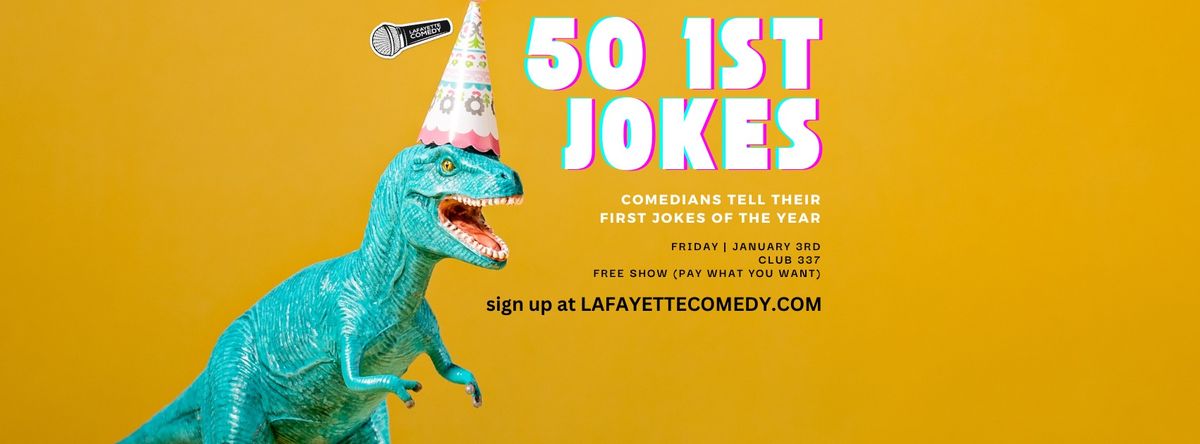 50 1st Jokes - Comedians Tell Their First Jokes of the Year