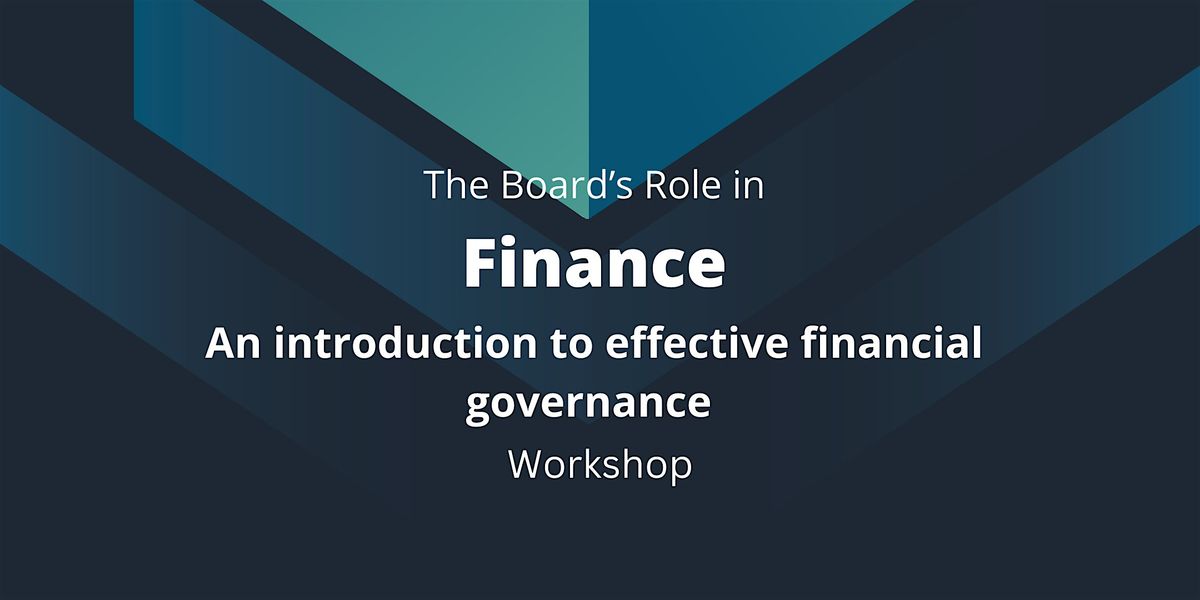 NZSBA The Board's Role in Finance Workshop - New Plymouth