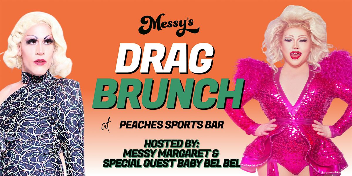 Messy's Drag Brunch @Peaches Sports Bar
