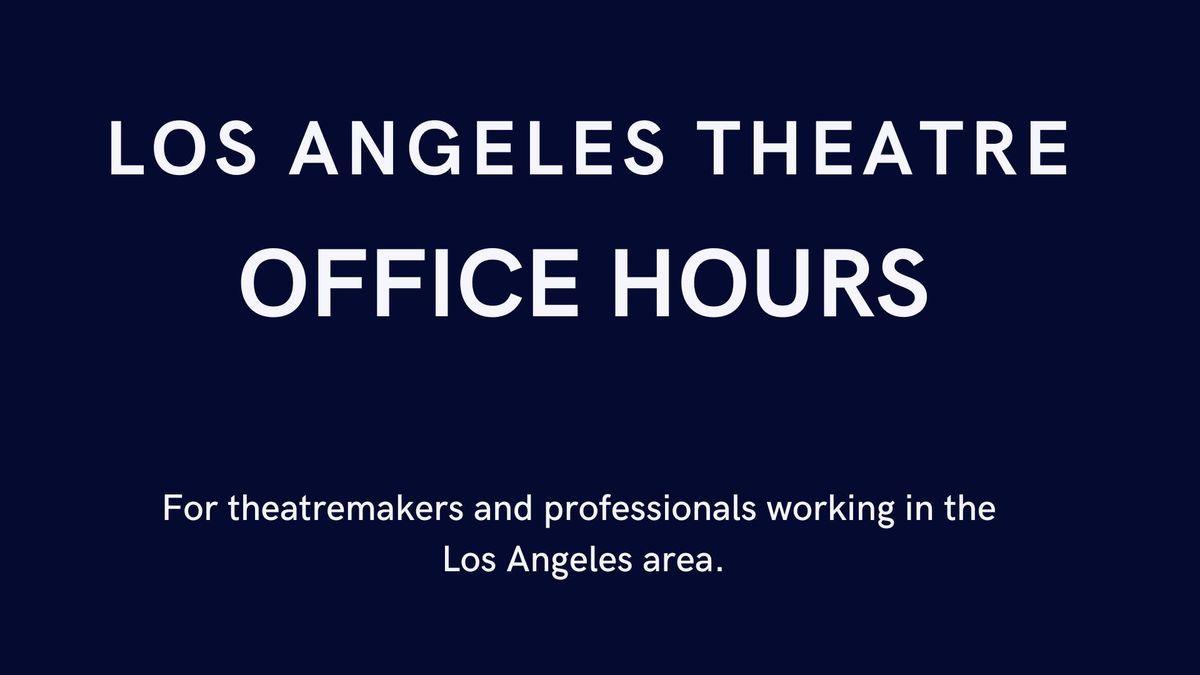 Los Angeles Theatre Office Hours