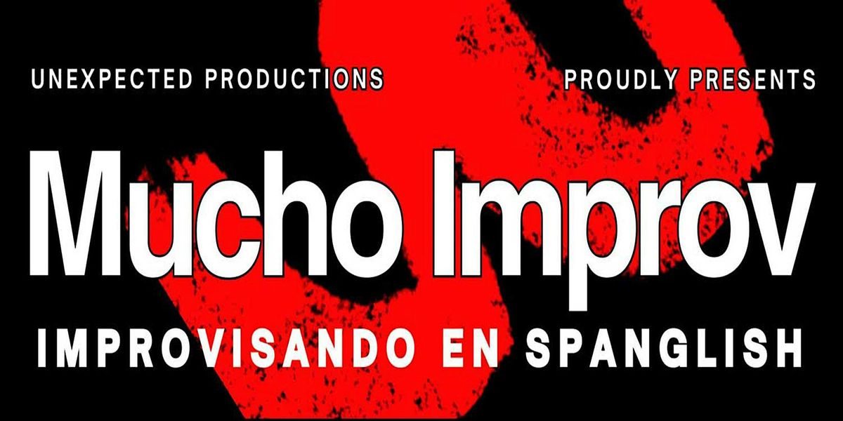 Mucho Improv in Spanglish