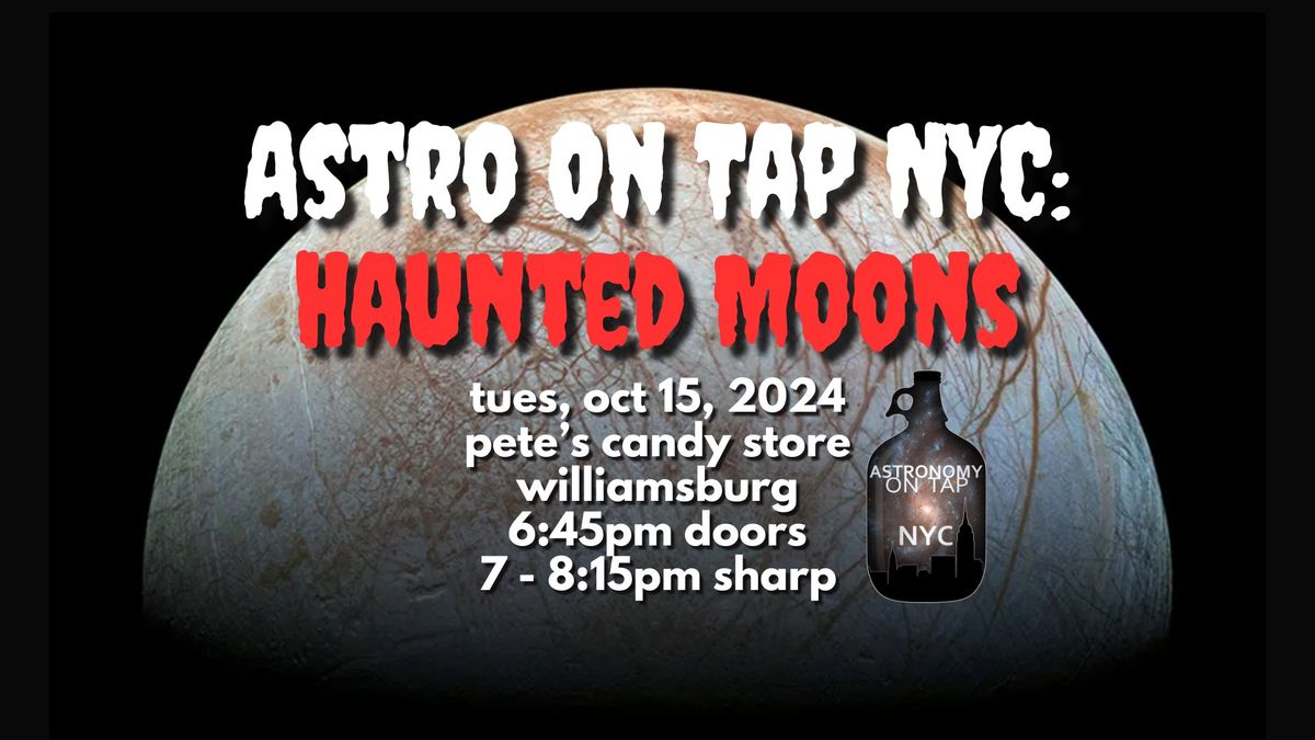 Astronomy on Tap NYC: Haunted Moons