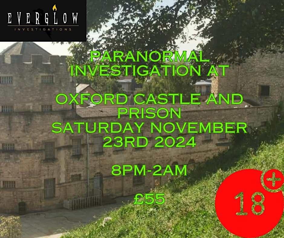 Oxford Castle and Pr*son ghost hunt