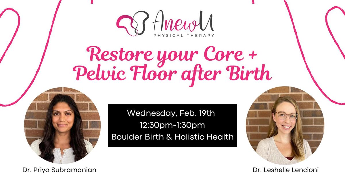 Restore Your Core and Pelvic Floor After Birth (Boulder) - A Postpartum Class with AnewU 