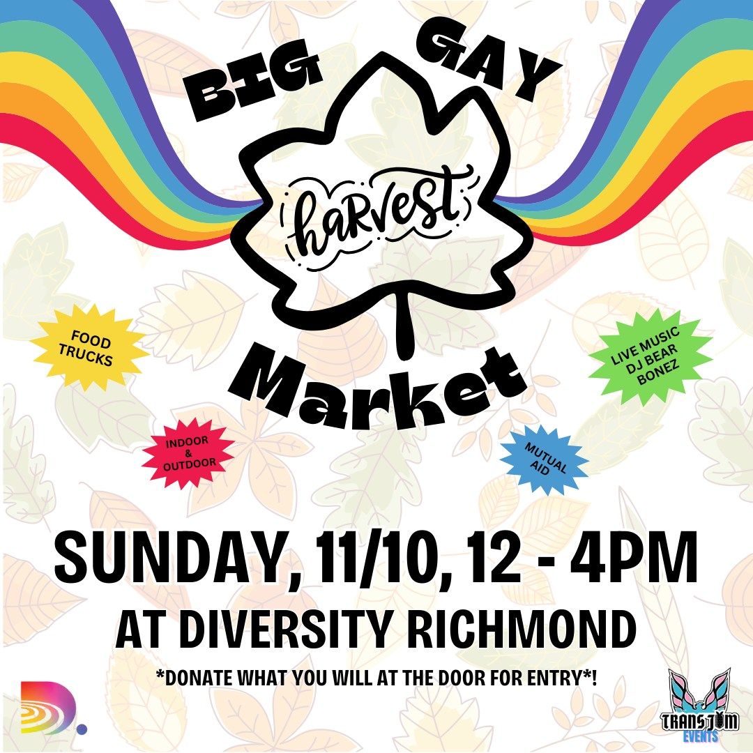 Big GAY Harvest Market @ Diversity Richmond