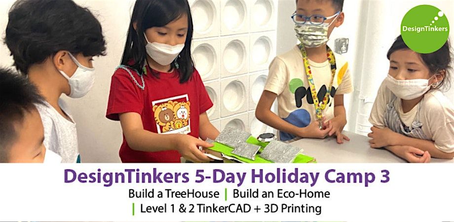 DesignTinkers 5-day Camp 3 (Dec)