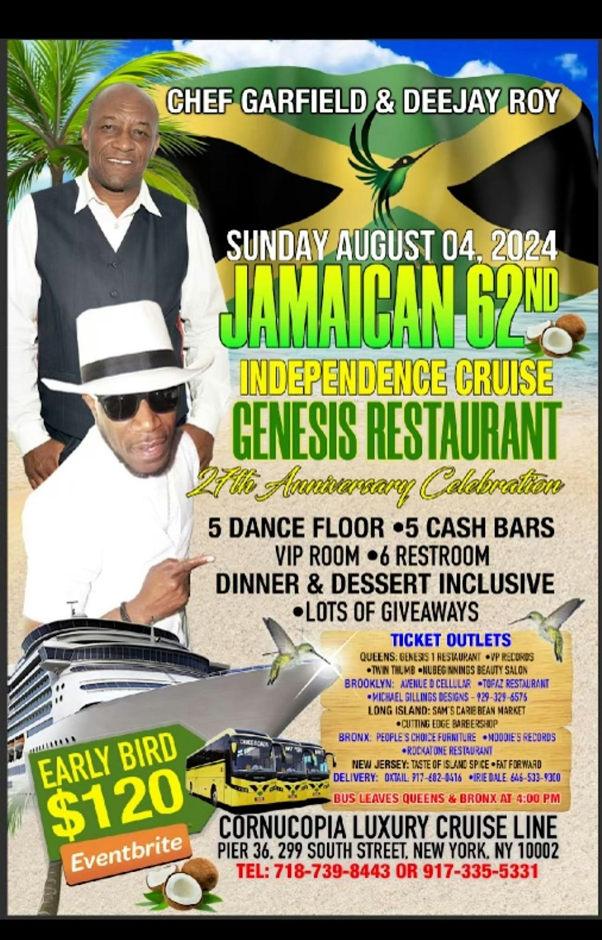 Chef Garfield & DeeJay Roy presents Jamaica 62nd Independence Cruise & Genesis 27th Anniversary
