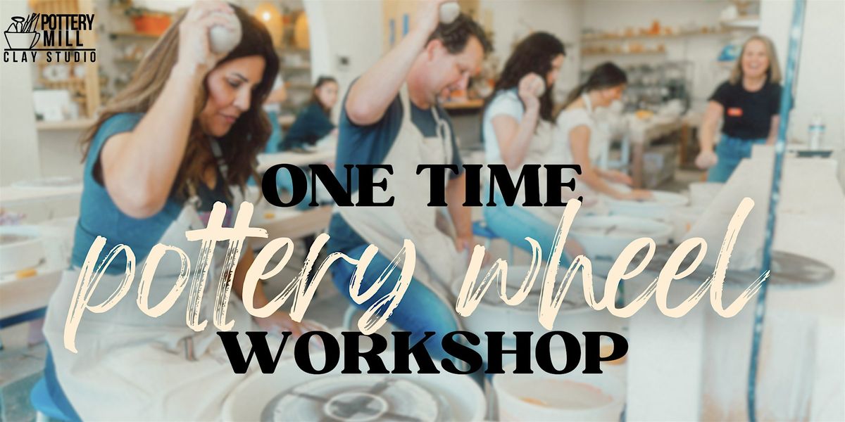 One Time Pottery Wheel Workshop (November & December)