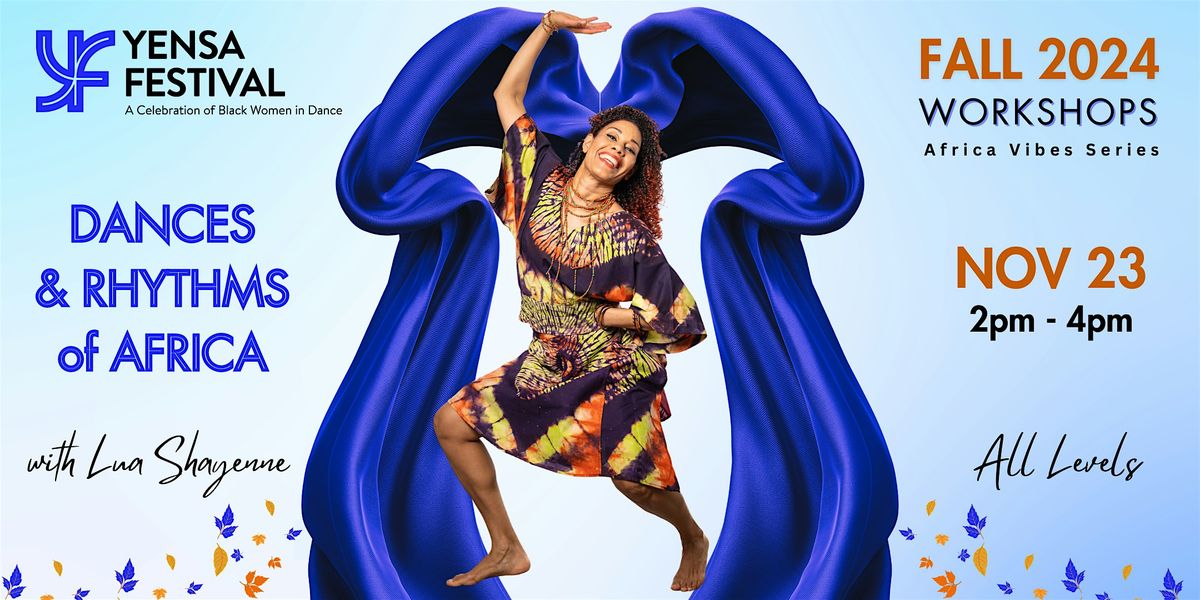 Africa Vibes - Dances and Rhythms of Africa with Lua Shayenne