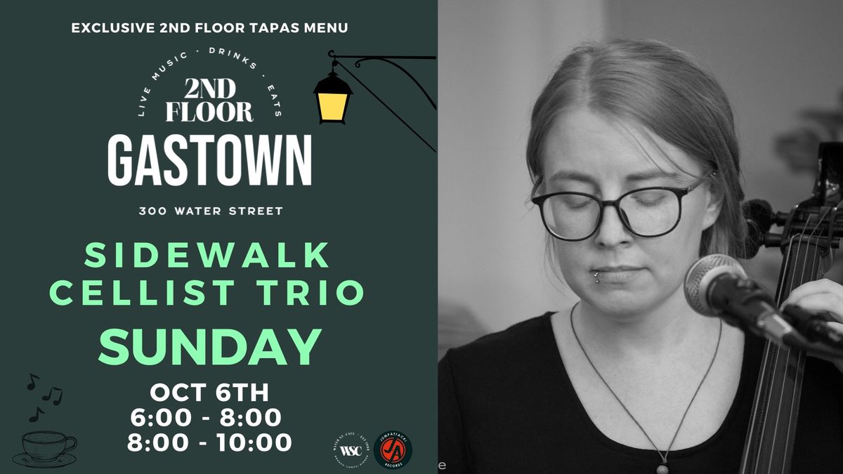 Sidewalk Cellist Trio LIVE at 2nd Floor Gastown