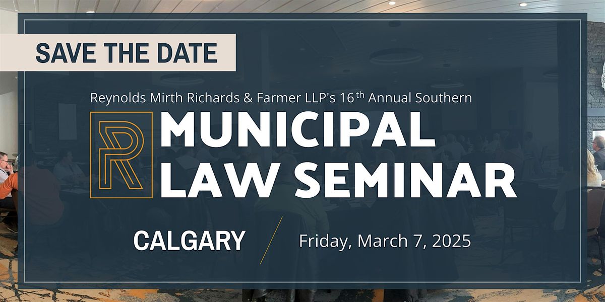 16th Annual Southern Municipal Law Seminar - Calgary