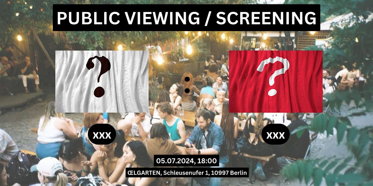 Public Viewing\/Screening: Quarter final 1
