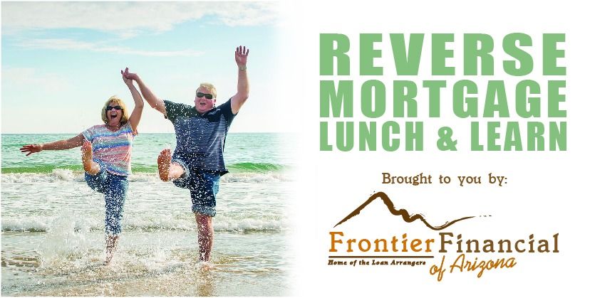 Reverse Mortgage Lunch & Learn