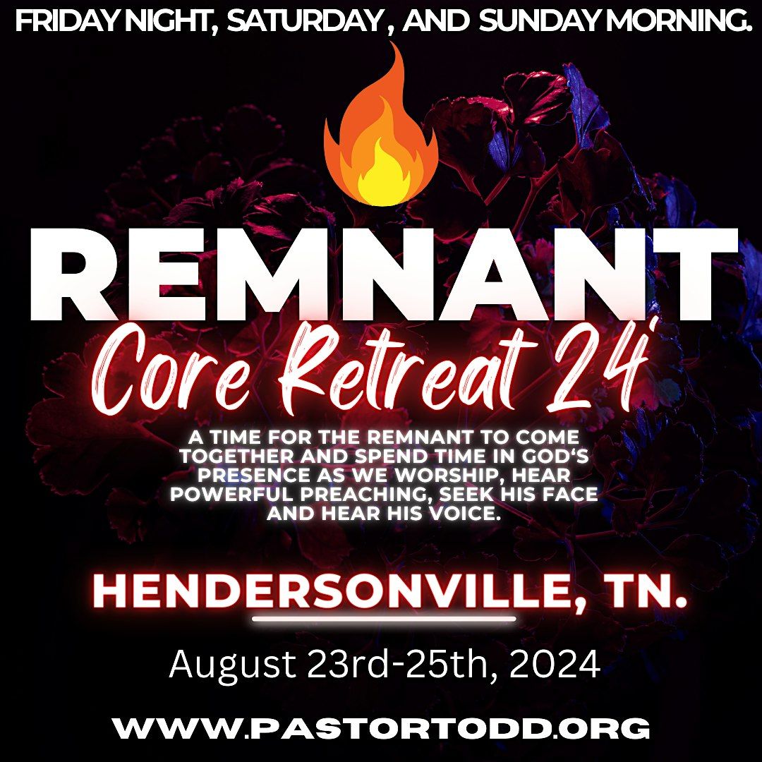 Summer Camp Meeting\/Remnant Core Retreat