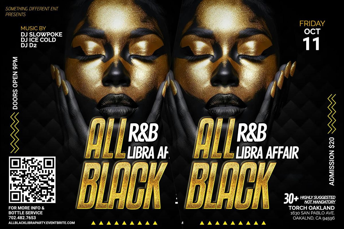 30+ All Black Libra R&B Party With Dj Slowpoke