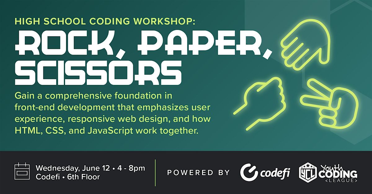 High School Coding Workshop at Codefi Session 4: Rock, Paper, Scissors
