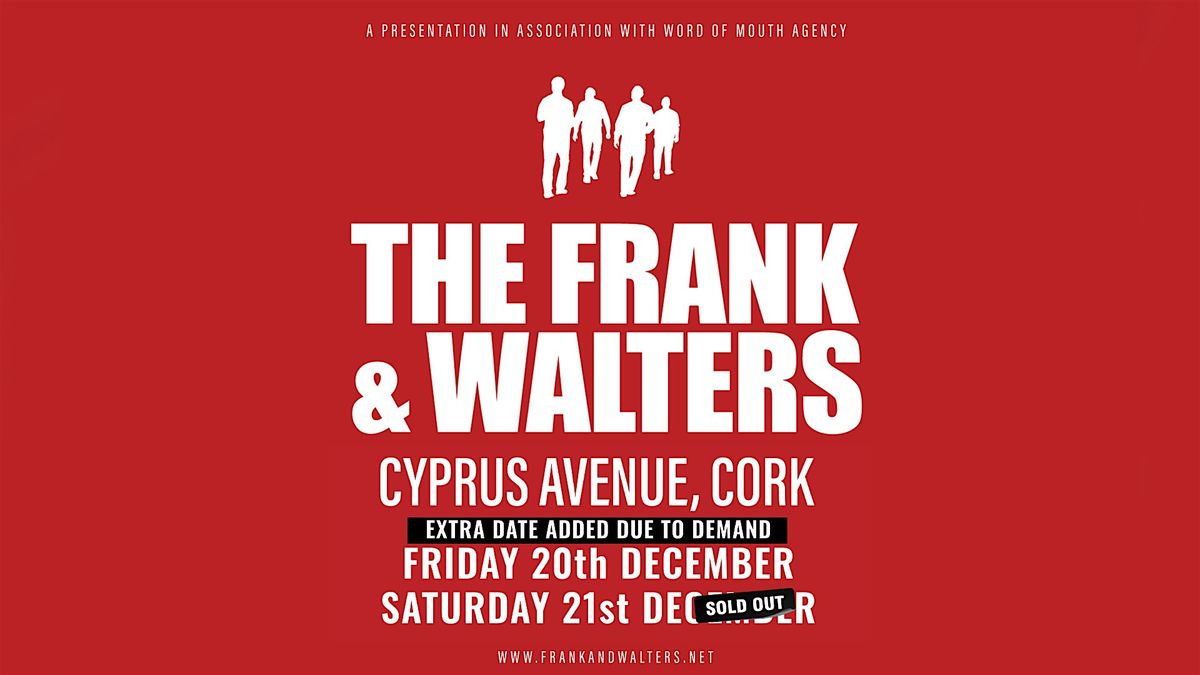 Frank and Walters  **Extra show added due to demand**