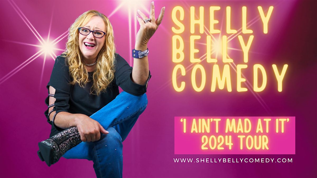 Shelly Belly's 'I Ain't Mad At It Tour'
