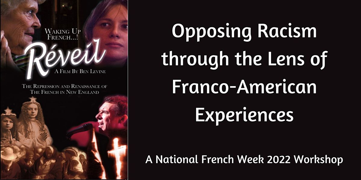 Opposing Racism through the Lens of Franco-American Experiences