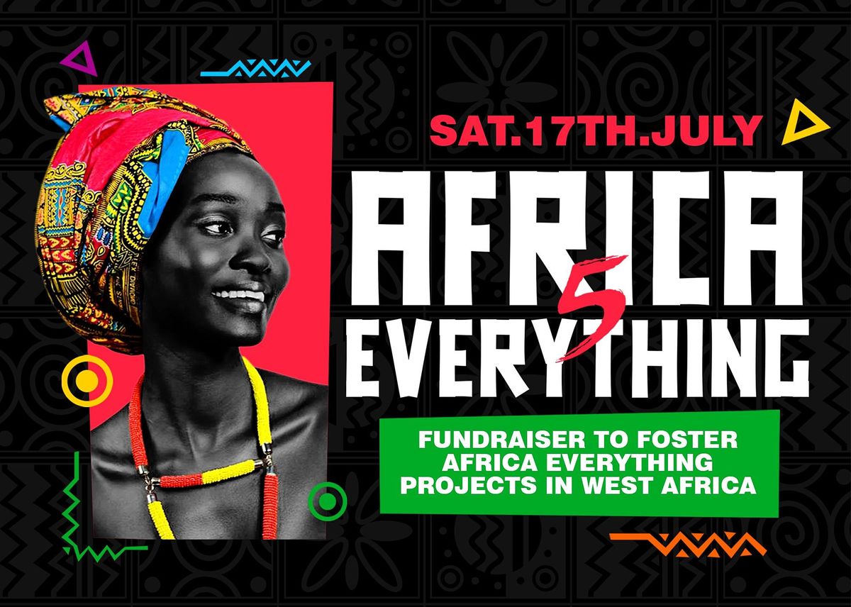 Africa Everything 5 Afrobeats African Party Fundraiser