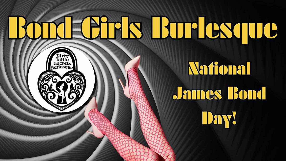 National James Bond Day: Bond Girls Burlesque