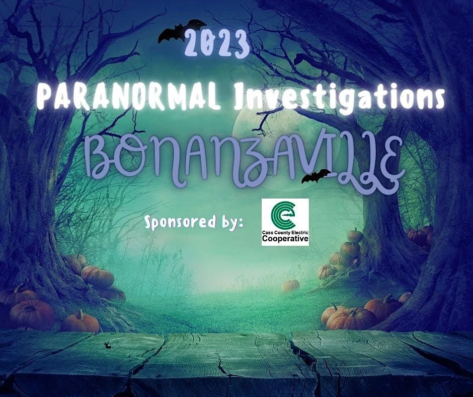 2023 Paranormal Investigations at Bonanzaville
