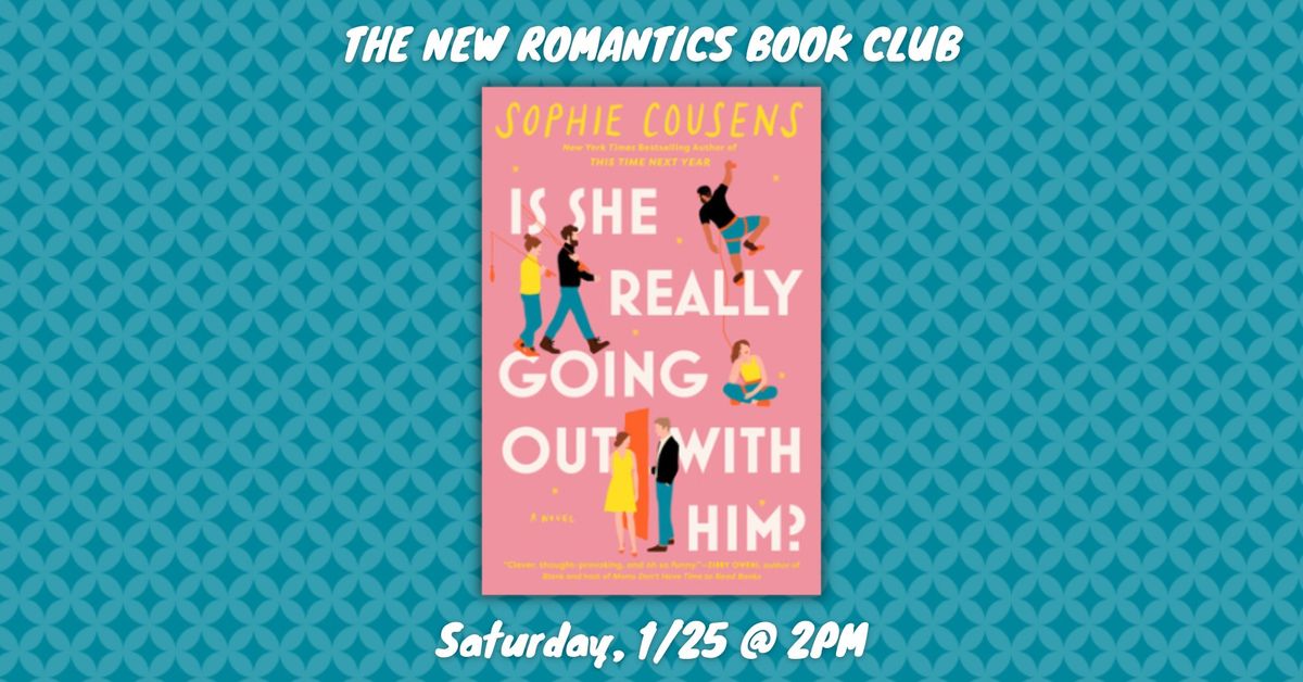 The New Romantics book Club: IS SHE REALLY GOING OUT WITH HIM?