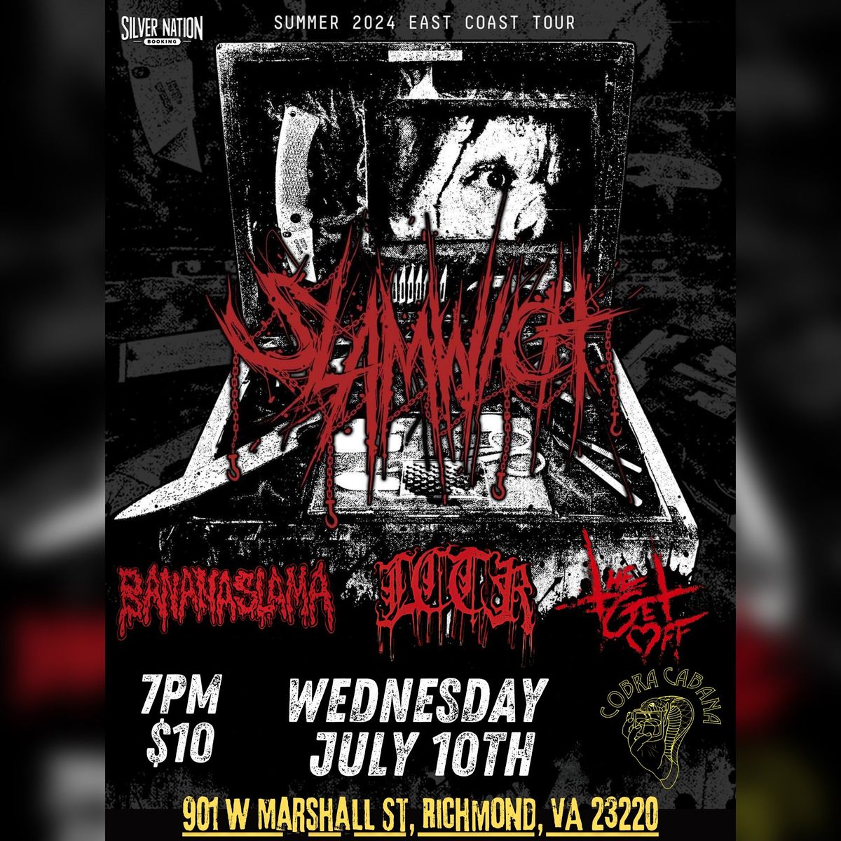 Slamwich Wednesday July 10th at Cobra Cabana with Bananaslama, LCTR, and The Get Off