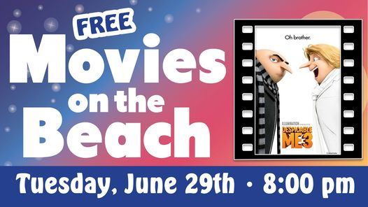 DESPICABLE ME 3 - FREE Movies on the Beach