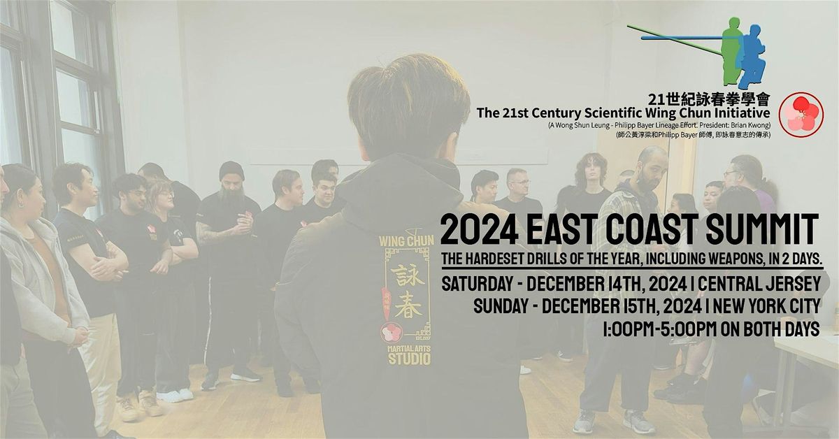 The 21st Century Sci Wing Chun Summit | East Coast 2024 (Day 2: NYC)