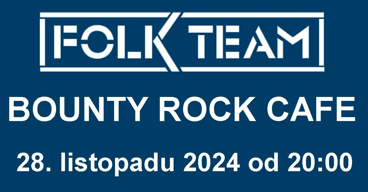 Folk Team v Bounty Rock Cafe