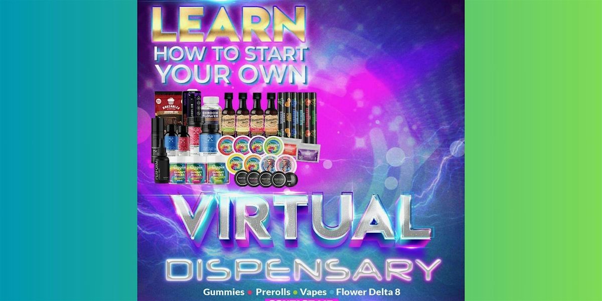 Own a Virtual Dispensary Mixer & Networking event