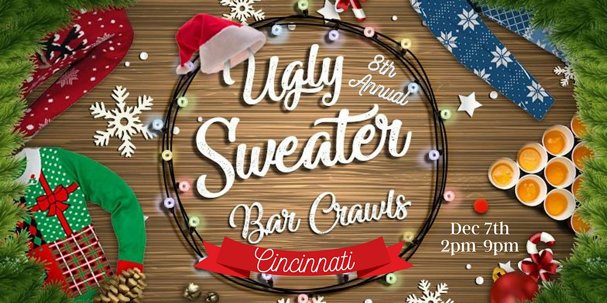 8th Annual Ugly Sweater Bar Crawl: Cincinnati, OTR