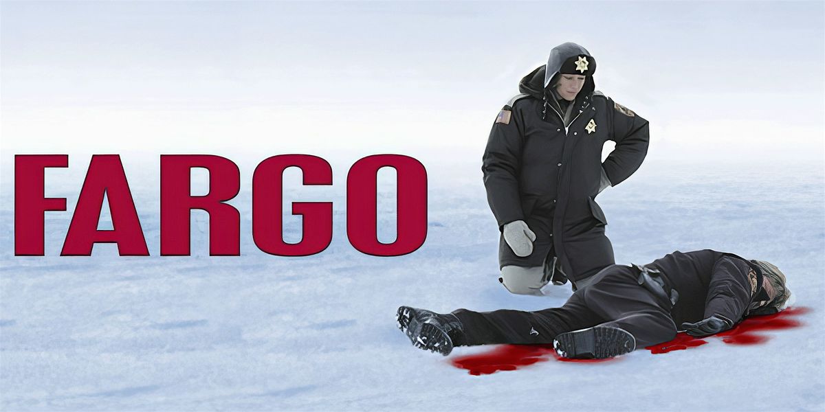 Fargo - Free Movie Night