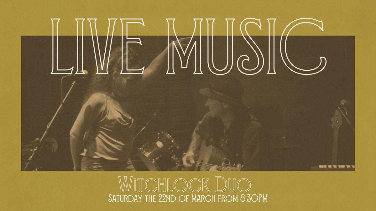 Witchlock Duo | Live Music at Hunter River Hotel