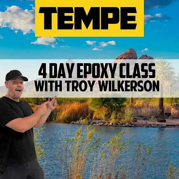 4 Day Epoxy Countertop Training Class \u2013 Featuring: Troy Wilkerson - Tempe