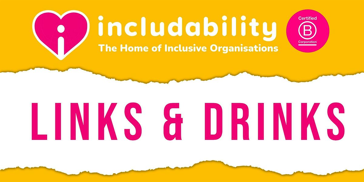 Includability Links & Drinks - November