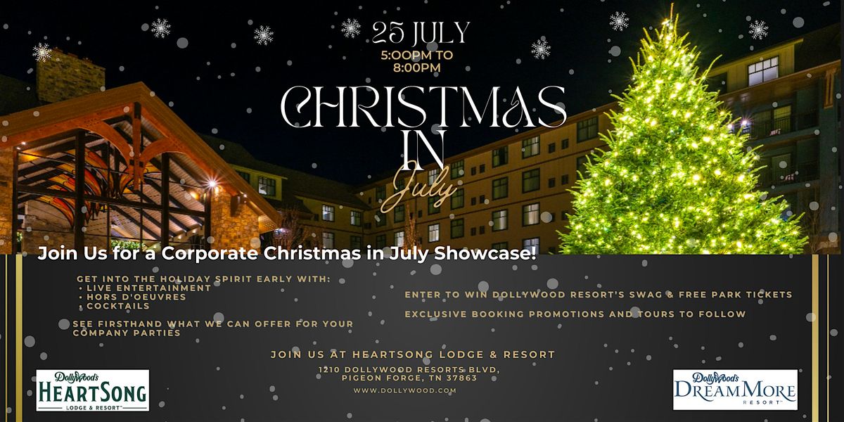 Christmas In July Showcase at Heartsong Resort!