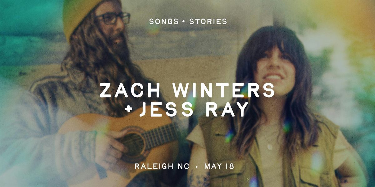 ZACH WINTERS + JESS RAY in Raleigh, NC