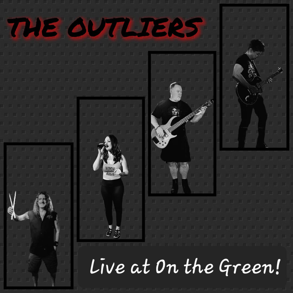 The Outliers @ On the Green