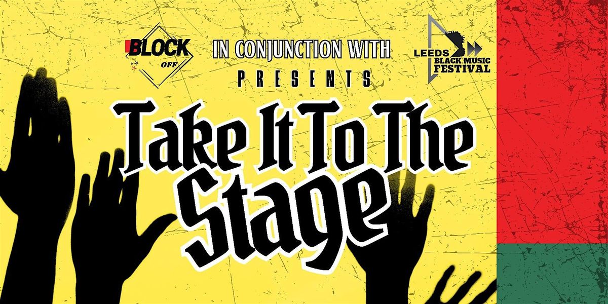 Take It To The Stage