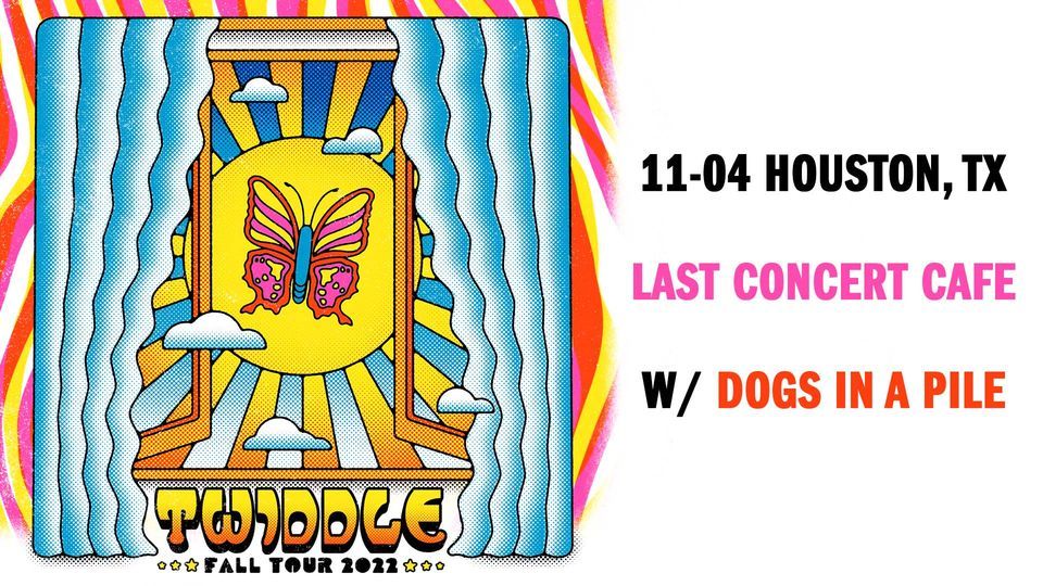 Twiddle + Dogs In A Pile at Last Concert Cafe | Houston, TX