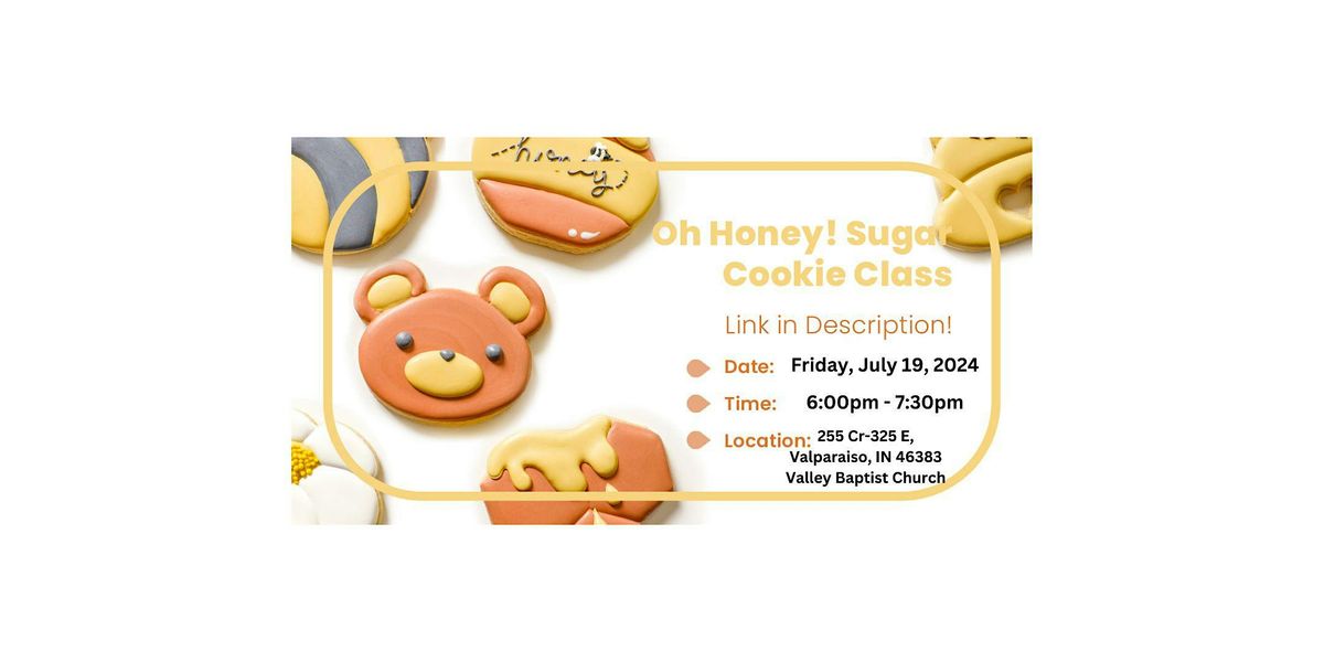 Oh Honey! Sugar Cookie Decorating Class