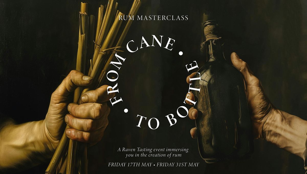 The Rum Stories Masterclasses at The Raven - Friday 17th May