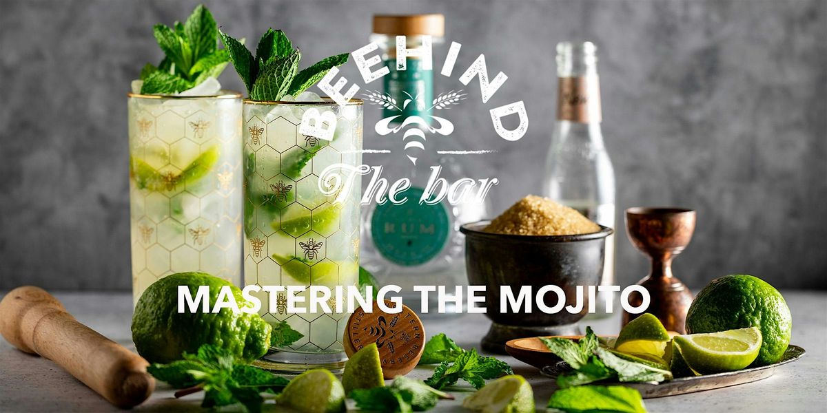 Mastering the Mojito