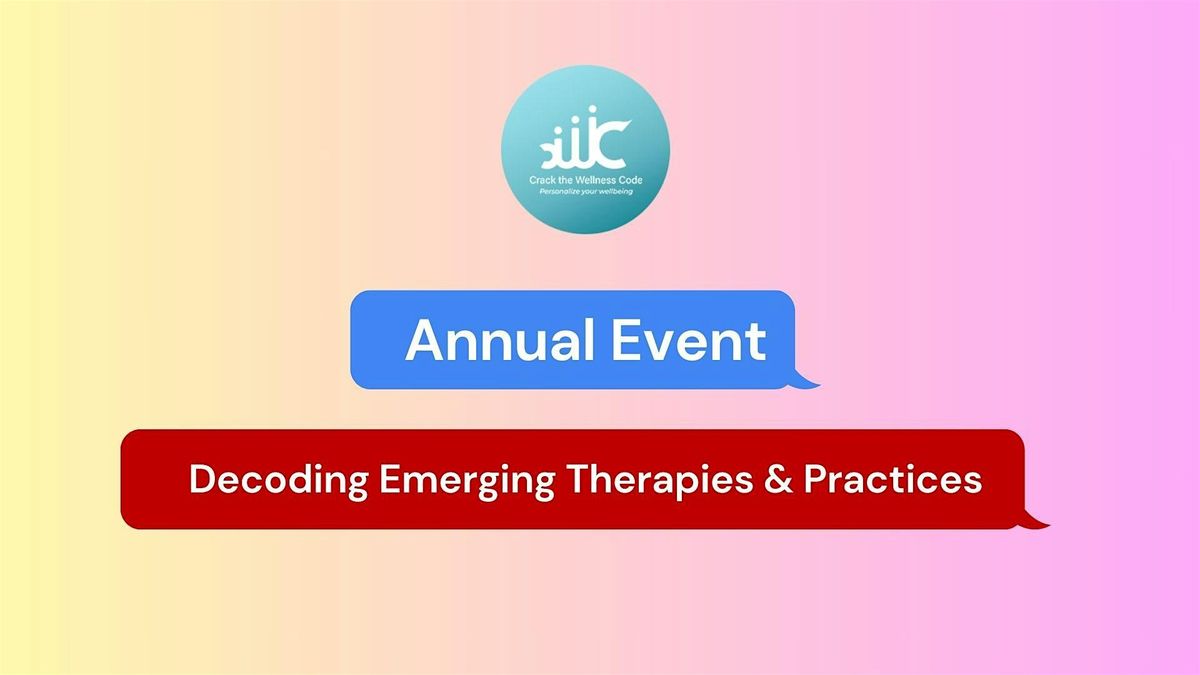 Decoding Emerging Therapies & Practices