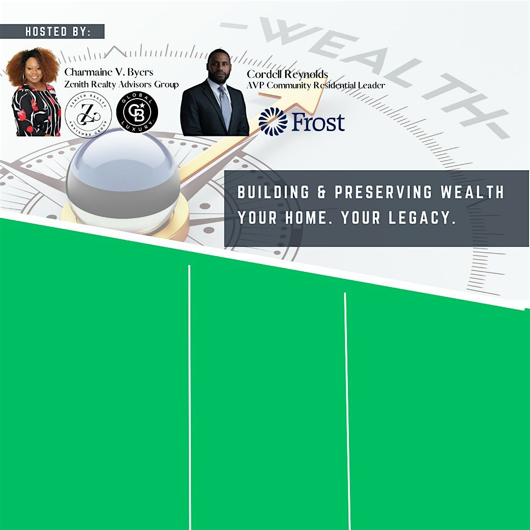 Building & Preserving Wealth: Your Home. Your Legacy - Part 3