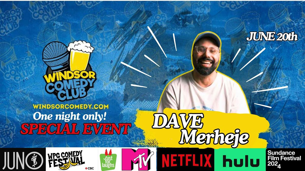 Special Event Windsor Comedy Club: Dave Merheje