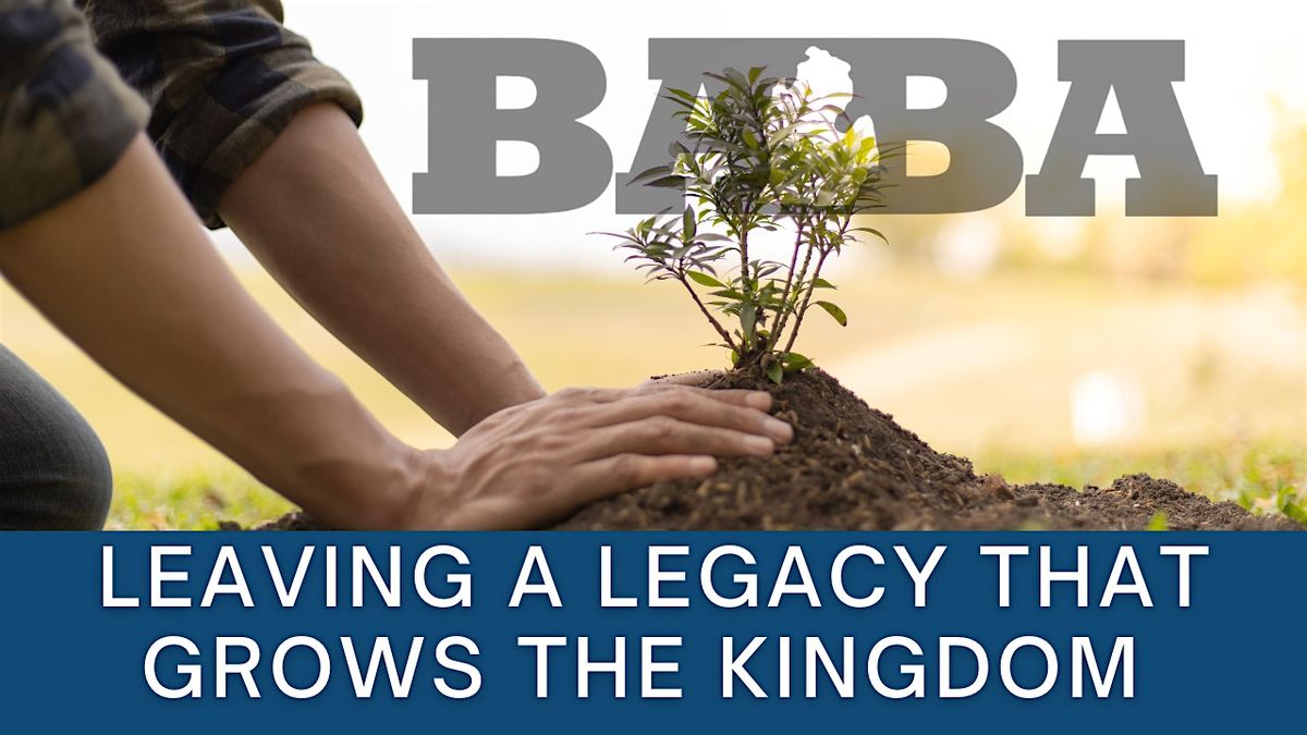 BABA Southern Baptist Foundation FREE Meal and Estate Planning Workshop