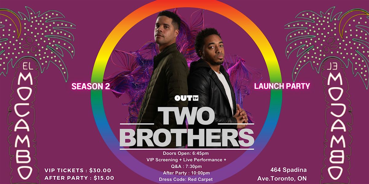 OUTtv's Two Brothers Season 2 Launch Party